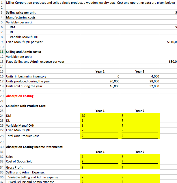 spreadsheet found in the Variable and Absorption costing Spreadsheet Dropbox by inserting