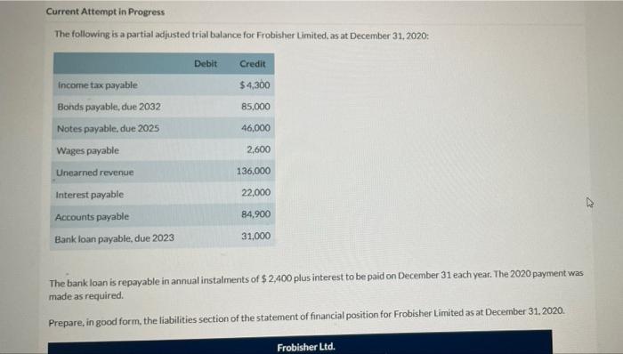 help please Current Attempt in Progress The following is a partial adjusted