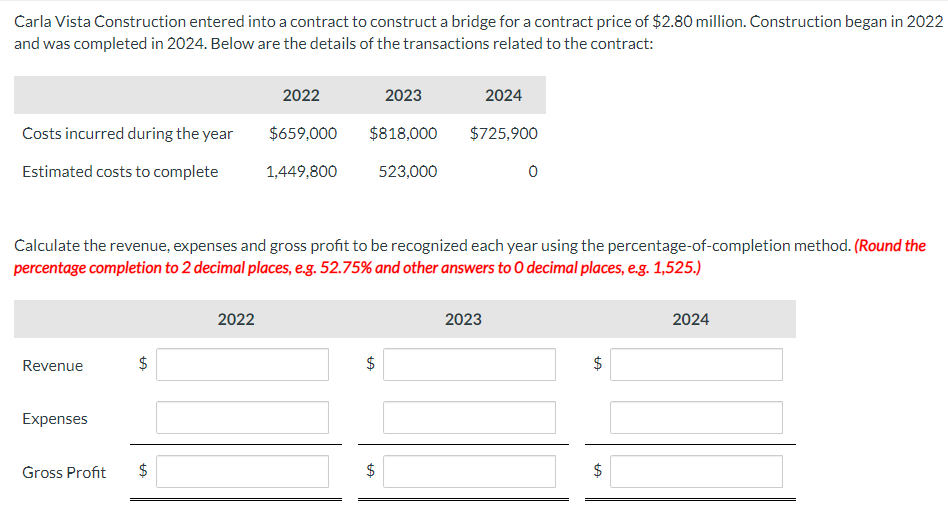  Carla Vista Construction entered into a contract to construct a bridge
