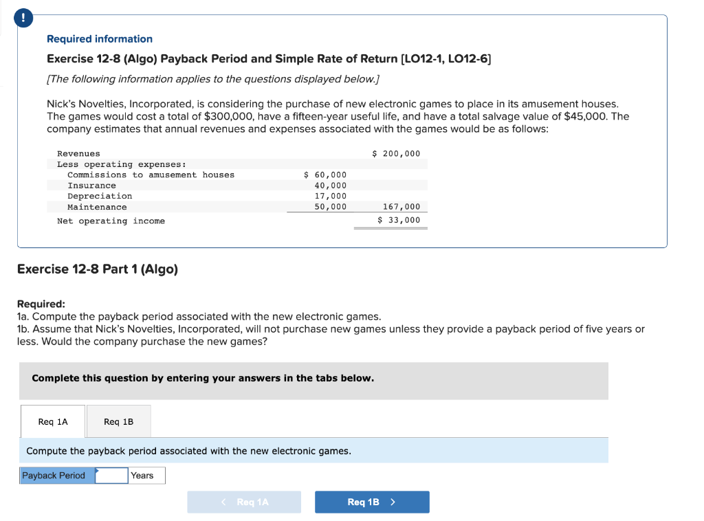 Please answer with clear handwriting Required information Exercise 12-8 (Algo) Payback Period