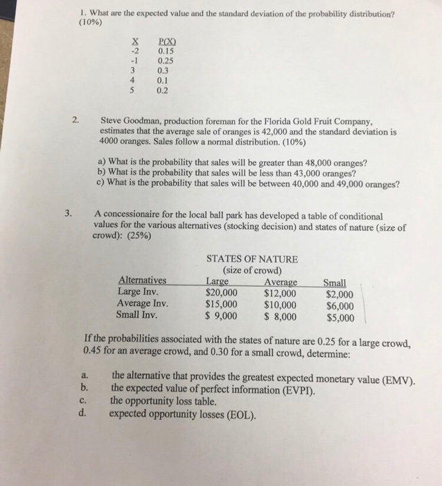  1. What are the expected value and the standard deviation of