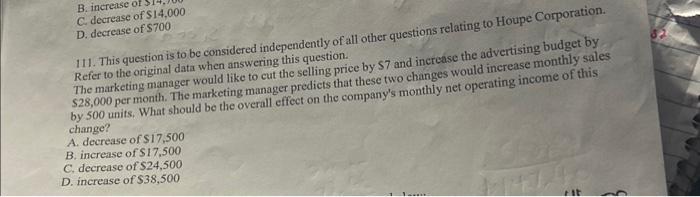 C. decrease of $14,000 D. dectease of $700 111. This question