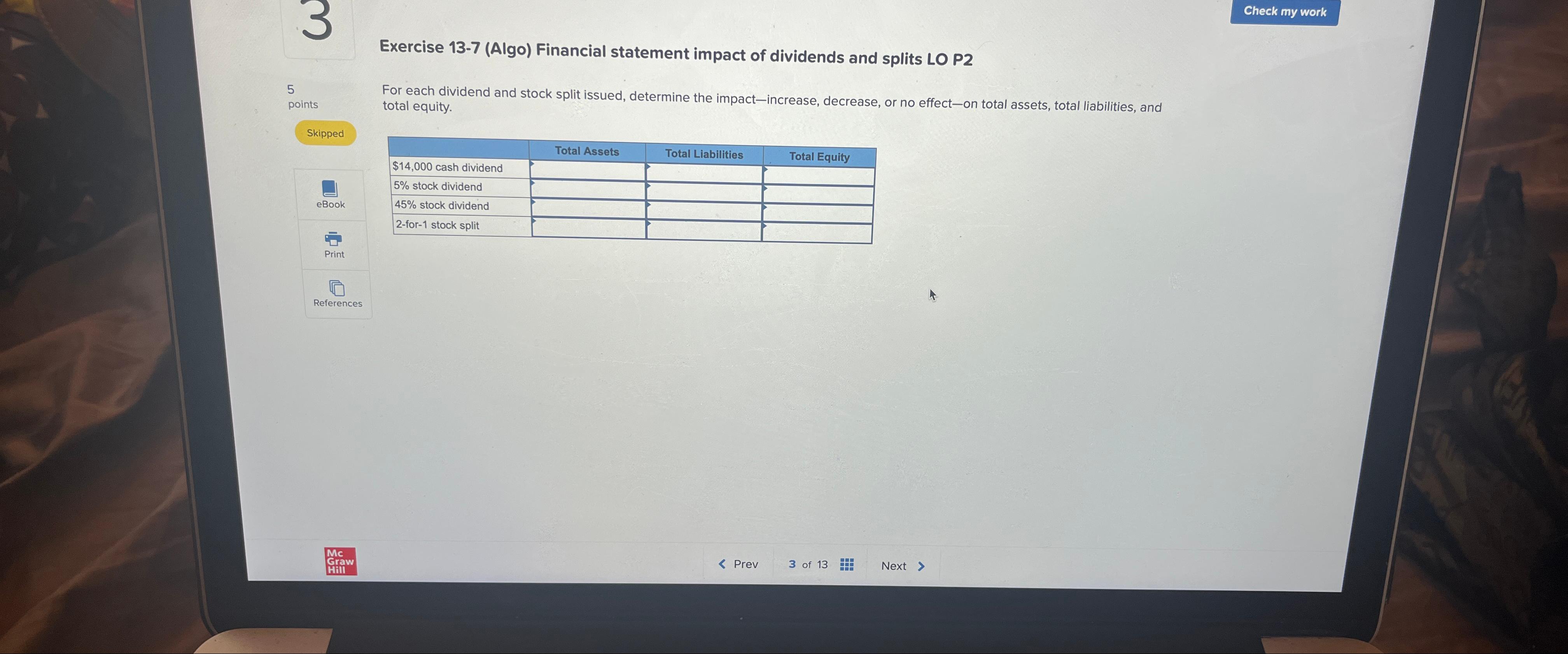  Exercise 13-7(Algo) Financial statement impact of dividends and splits LO P2