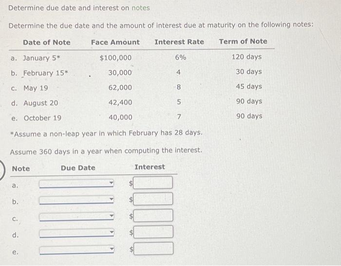  Determine due date and interest on notes Determine the due date