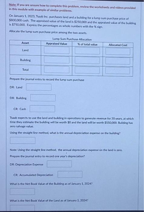  Note; If you are unsure how to complete this problem, review