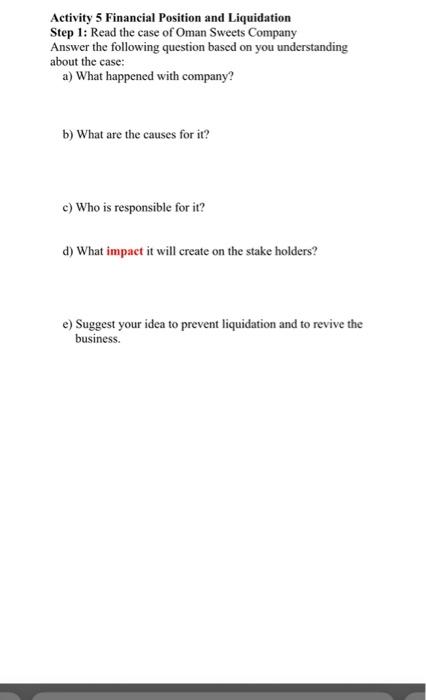 of Oman Sweets Company Answer the following question based on you understanding