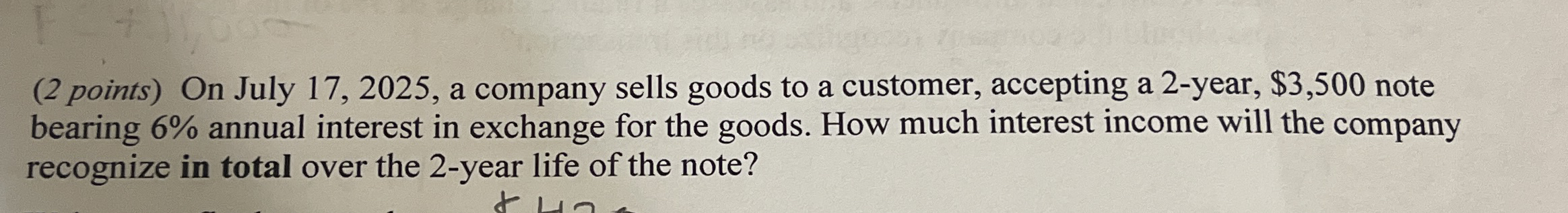  (2 points) On July 17,2025, a company sells goods to a
