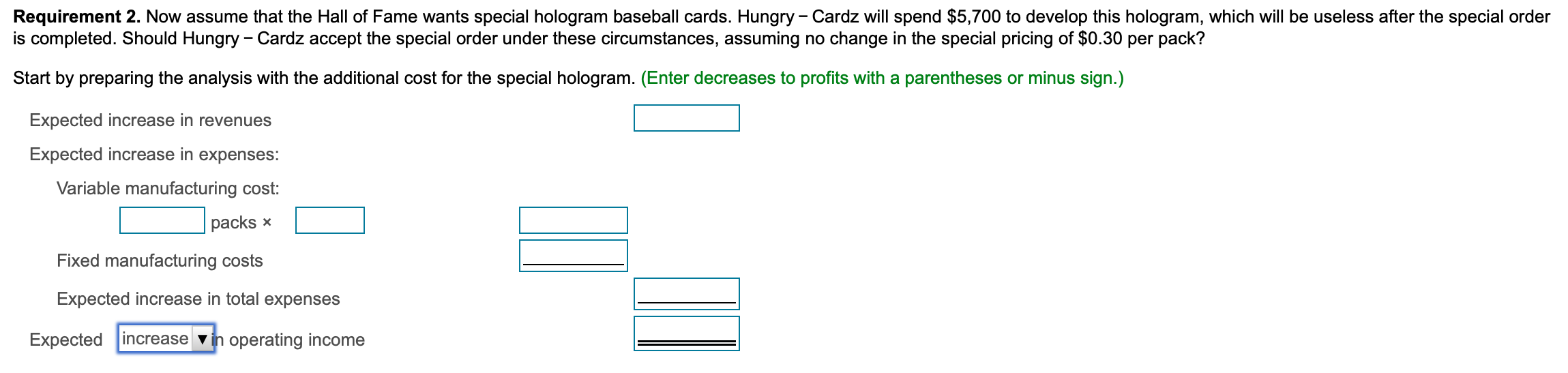 with a special order. The Hall of Fame wishes to purchase 58,000