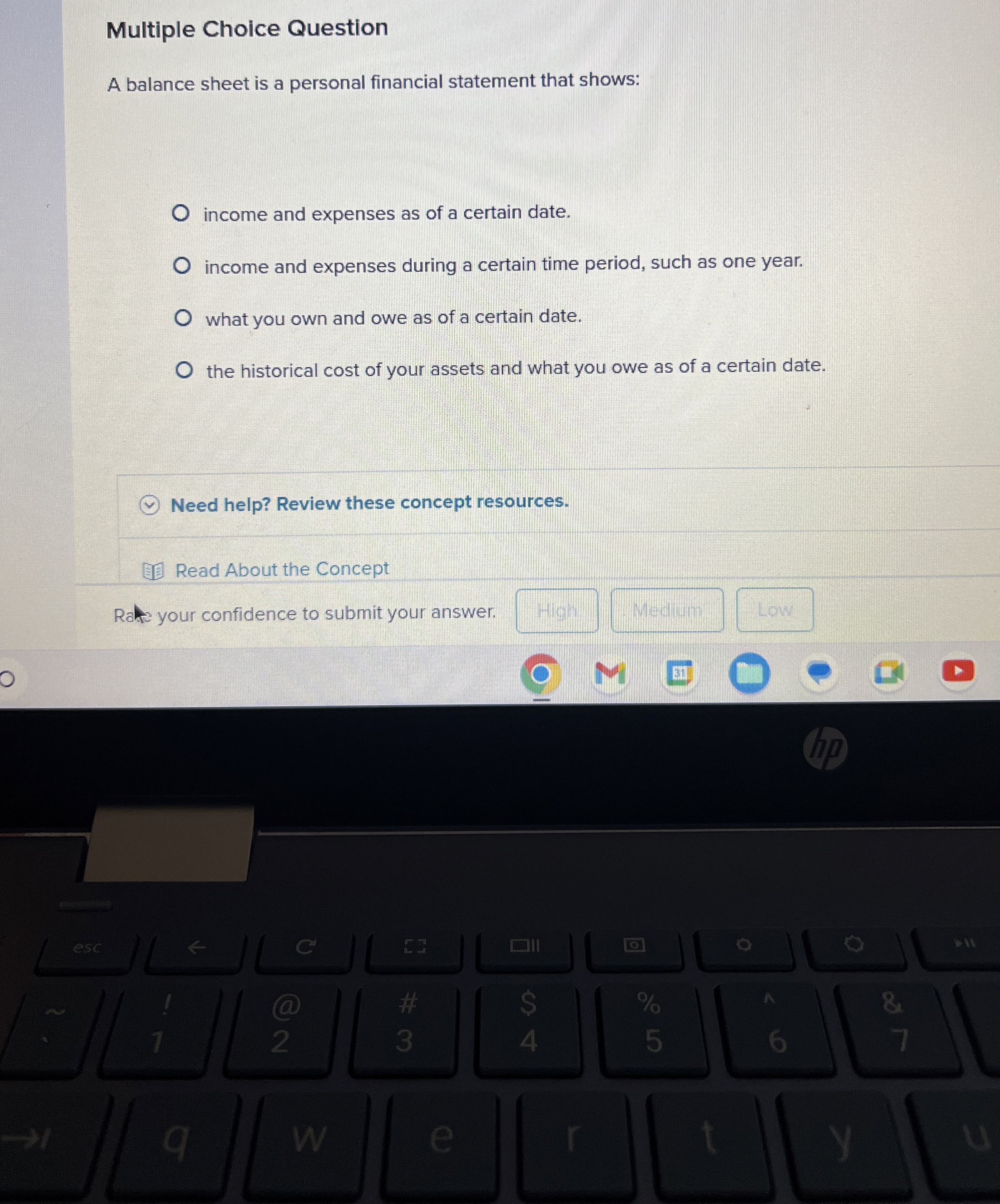  Multiple Choice Question A balance sheet is a personal financial statement