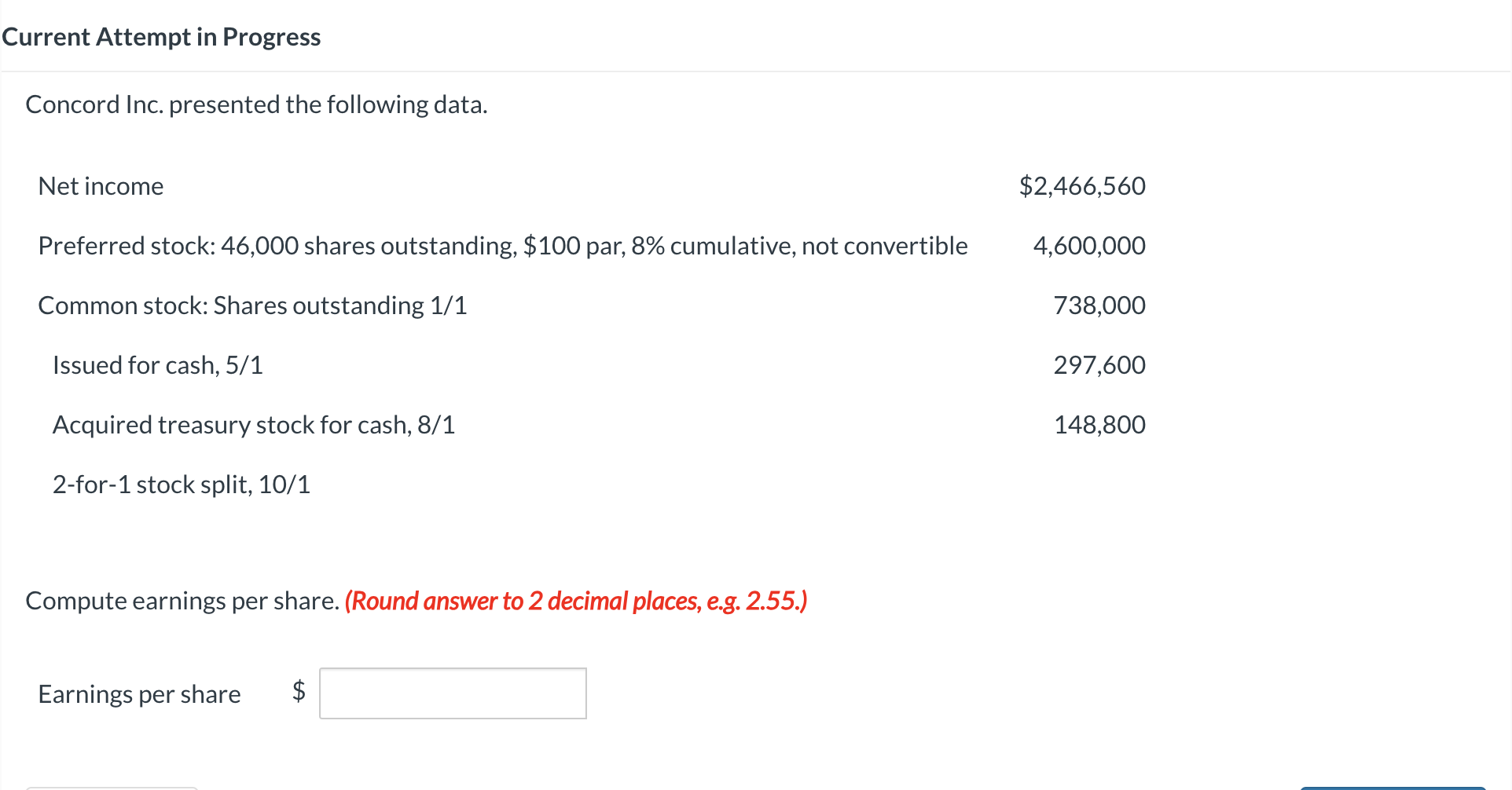 Current Attempt in Progress Concord Inc. presented the following data. Net
