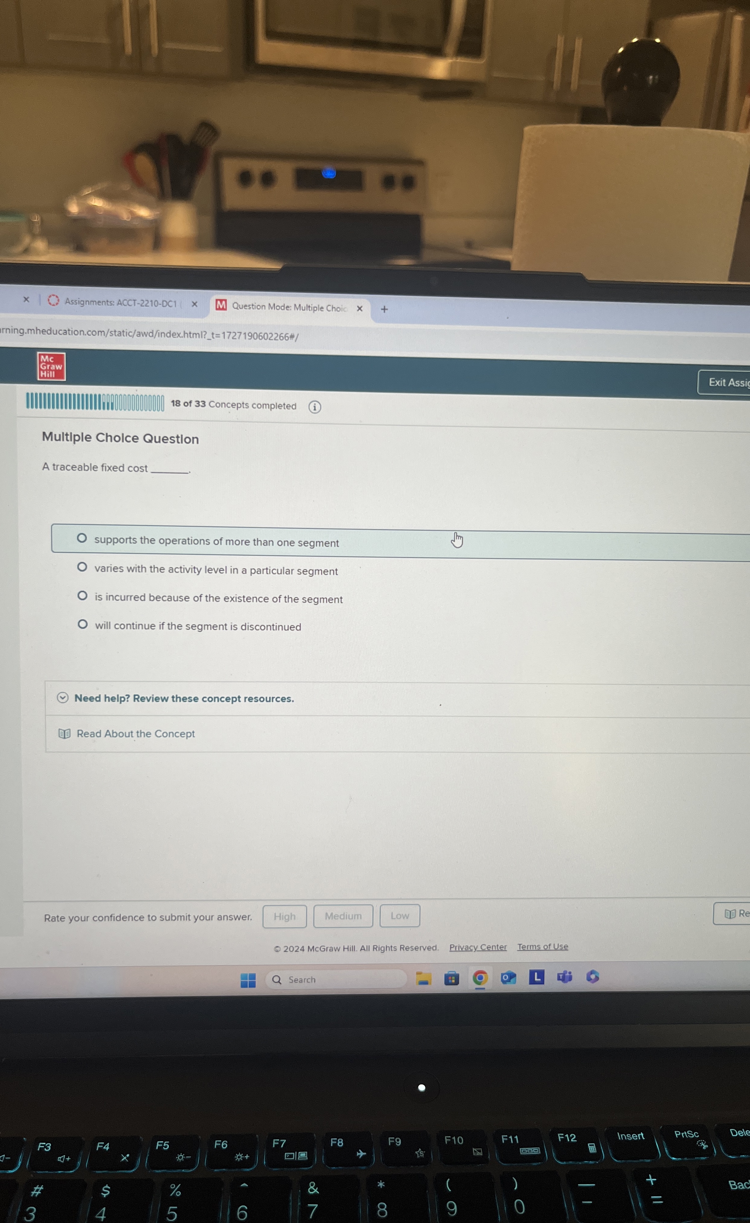  Multiple Cholce Questlon A traceable fixed cost supports the operations of