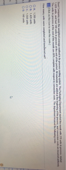  Boot Company uses the weighted-average method in its process costing system.