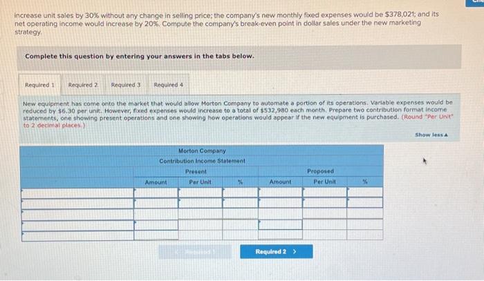 Margin of Safety [LO6-4, LO6-5, LO6-7, LO6-8] Morton Company's contribution format income