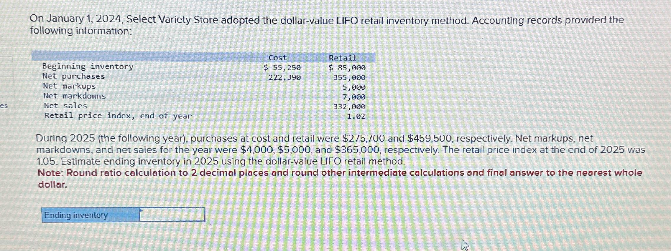  On January 1,2024, Select Variety Store adopted the dollar-value LIFO retail