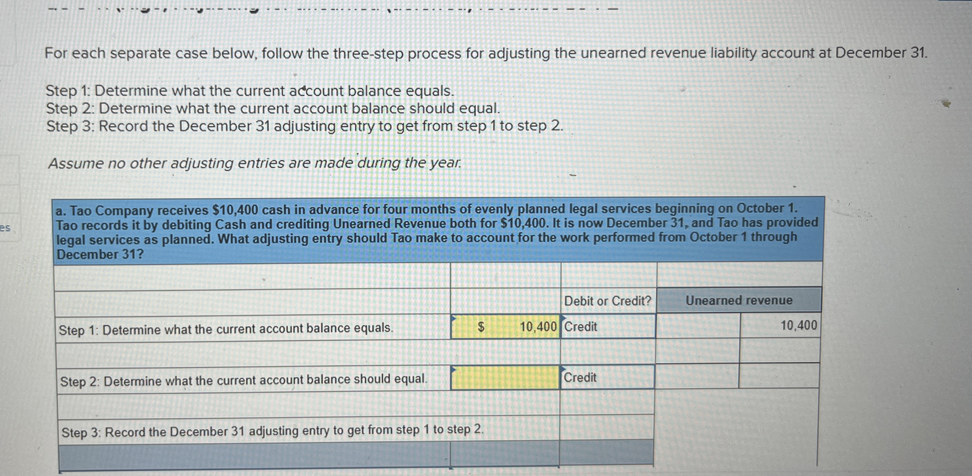  For each separate case below, follow the three-step process for adjusting