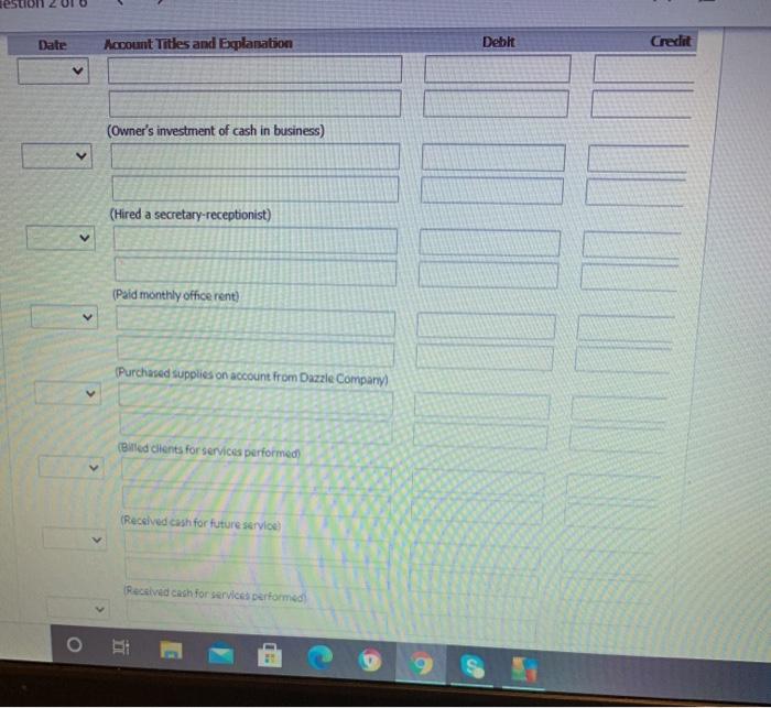 dentist. During the first month of the operation of her business, the