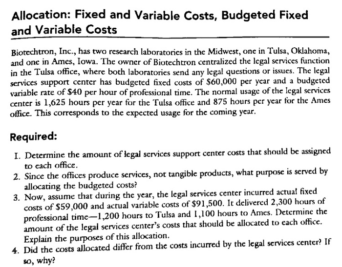  Allocation: Fixed and Variable Costs, Budgeted Fixed and Variable Costs Biotechtron,