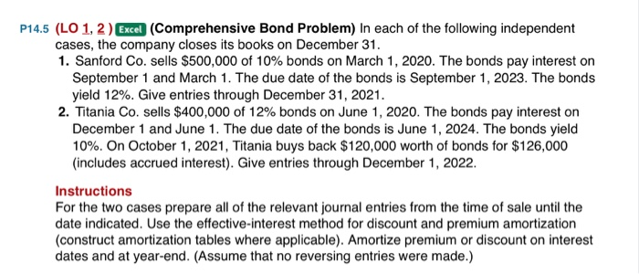  P14.5 (LO 1, 2 ) Excel (Comprehensive Bond Problem) In each