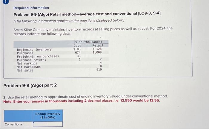  Required information Problem 9-9 (Algo) Retail method-average cost and conventional [LO9-3,