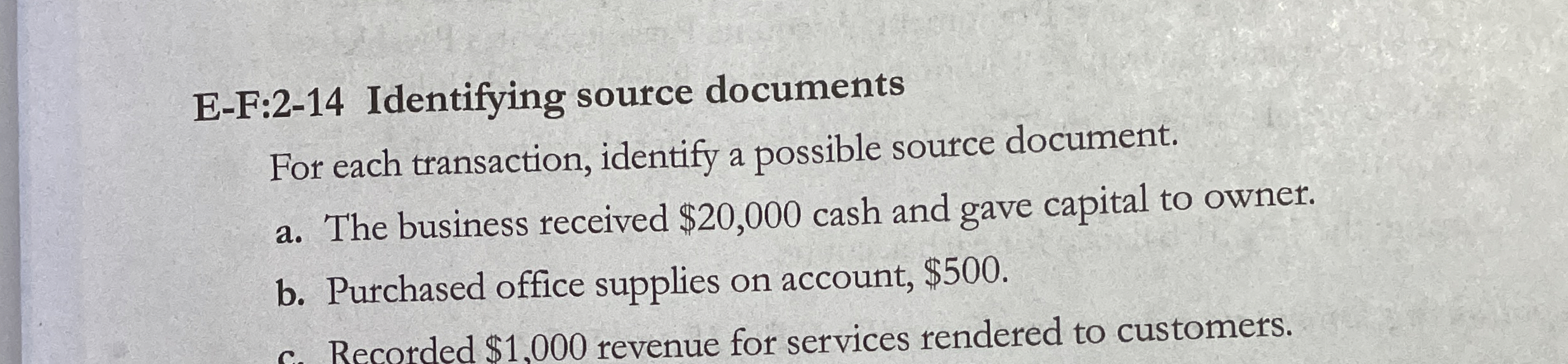  E-F:2-14 Identifying source documents For each transaction, identify a possible source