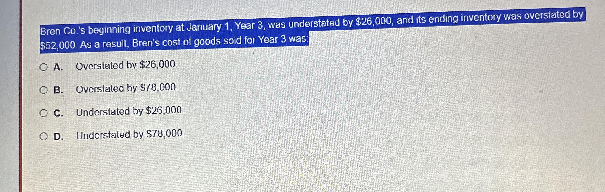  Bren Co.'s beginning inventory at January 1, Year 3, was understated