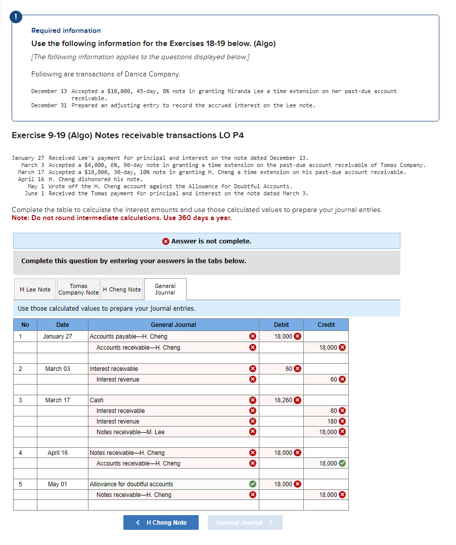These are all the general journal entry requirements: NOTES: Required information Use