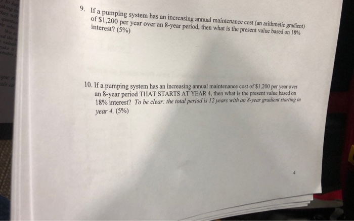  y. If a pumping system has an increasing annual maintenance cost