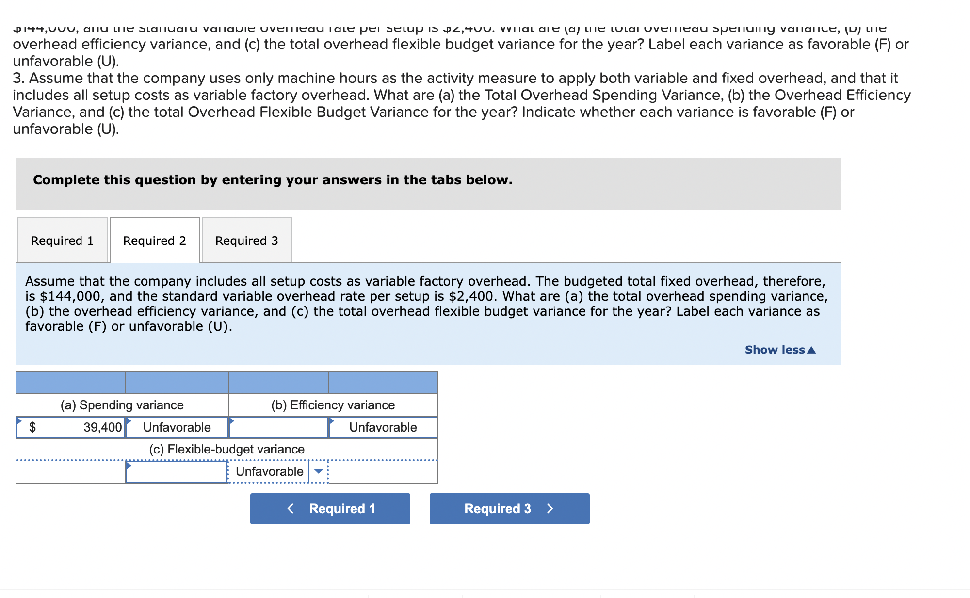 variances. Practical capacity is defined as 34 setups and 34,000 machine hours
