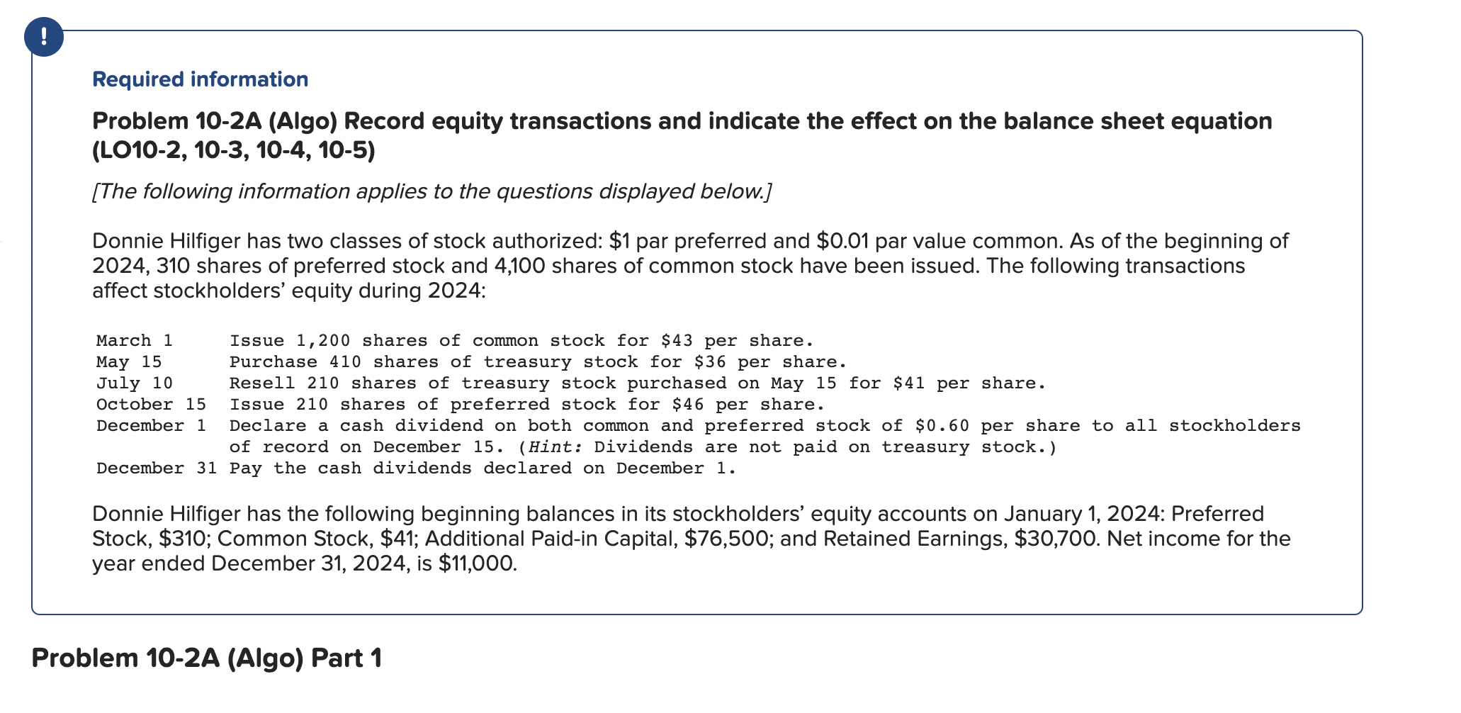 help pleaseee!! Required information Problem 10-2A (Algo) Record equity transactions and indicate