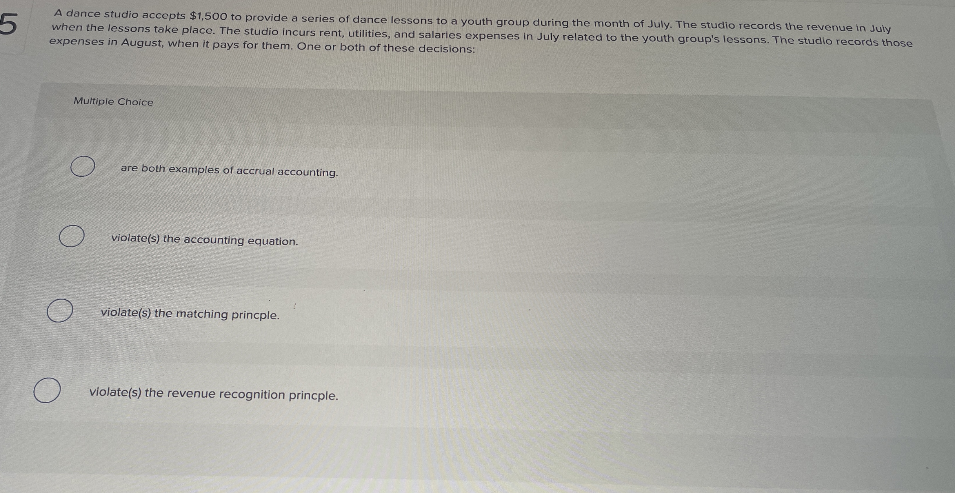  A dance studio accepts $1,500 to provide a series of dance