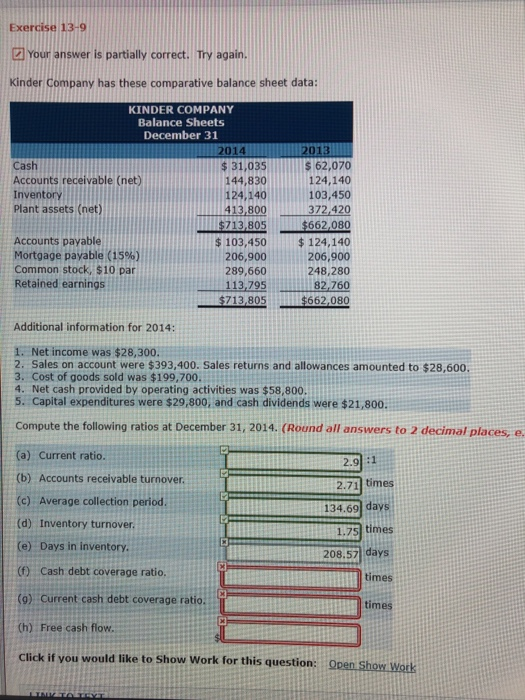  need help for those questions, thx Exercise 13-9 Your answer is