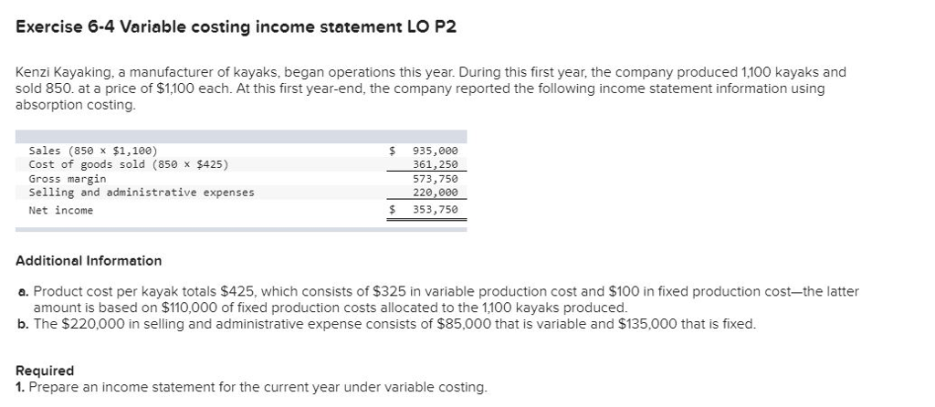 Exercise 6-4 Variable costing income statement LO P2 Kenzi Kayaking, a