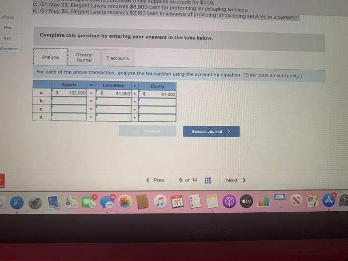  For each transaction, (1) analyze the transaction using the accounting equation,