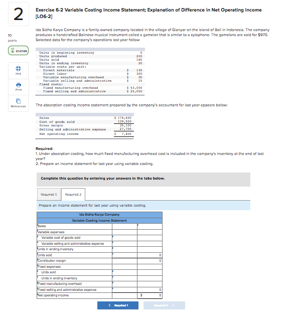  2 Exercise 6-2 Variable Costing Income Statement; Explanation of Difference in