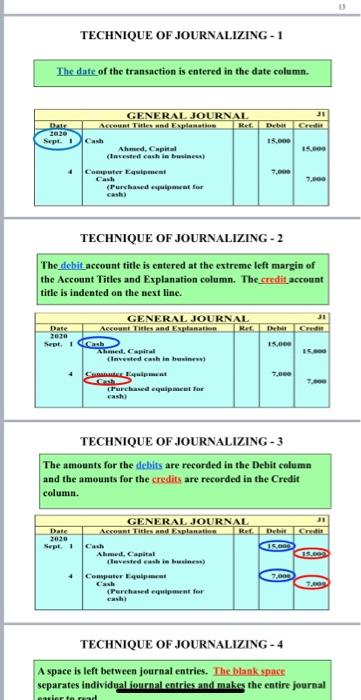 the transactions and discuss the effects of the transaction in Accounting Equation.