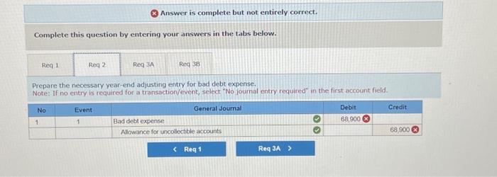 entry for bad debt expense. Note: If no entry is required for