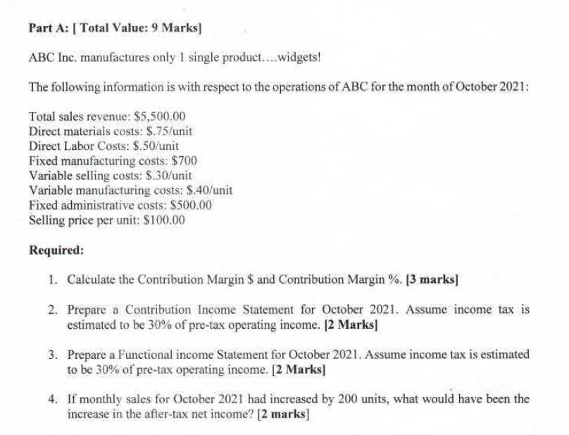 Part A: [ Total Value: 9 Marks ABC Inc. manufactures only