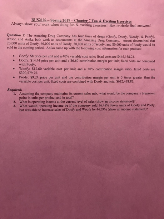  BUS2102-Spring 2019-Chapter 7 Fun& Exciting Exercises Always show your work when