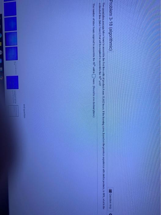  Problem 3-18 (algorithmic) Question Help The cultive average labor hours to