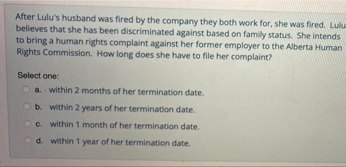 Please answer ASAP After Lulu's husband was fired by the company they