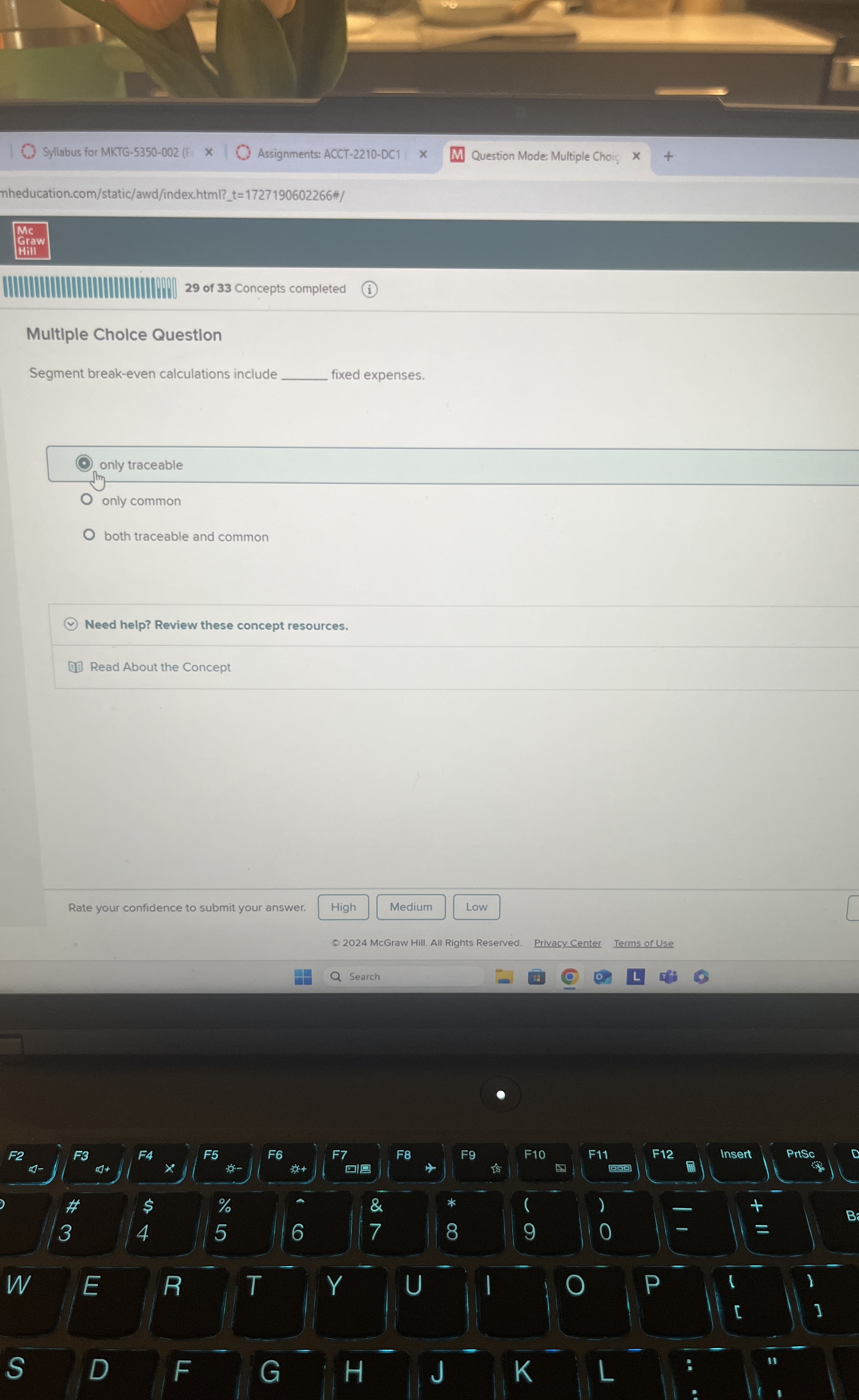  Multiple Cholce Questlon Segment break-even calculations include fixed expenses. only traceable