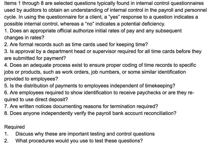  Items 1 through 8 are selected questions typically found in internal