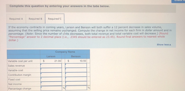 nervous, however, about future economic volatility. He asks you to analyze the