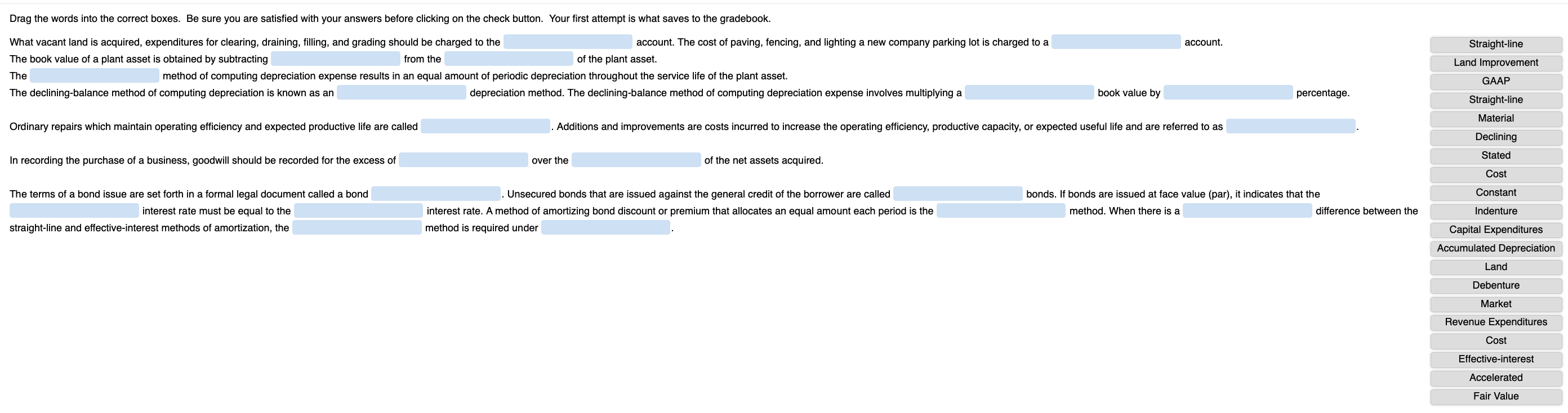  Drag the words into the correct boxes. Be sure you are