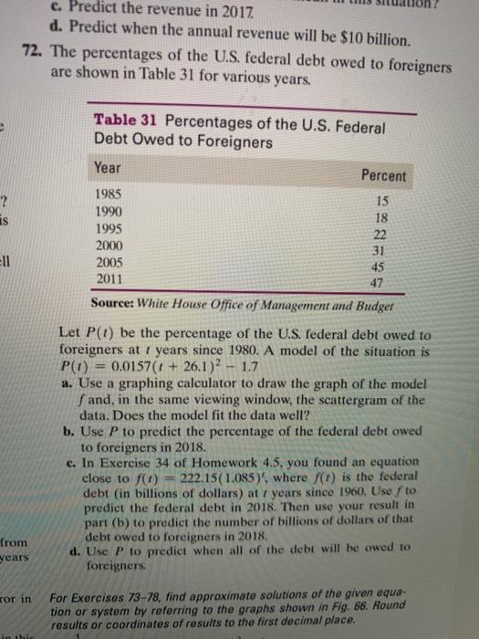  c. Predict the revenue in 2017. d. Predict when the annual