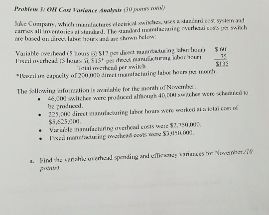 Problem 3: OH Cost Variance Analysis (30 points total) Jake Compan