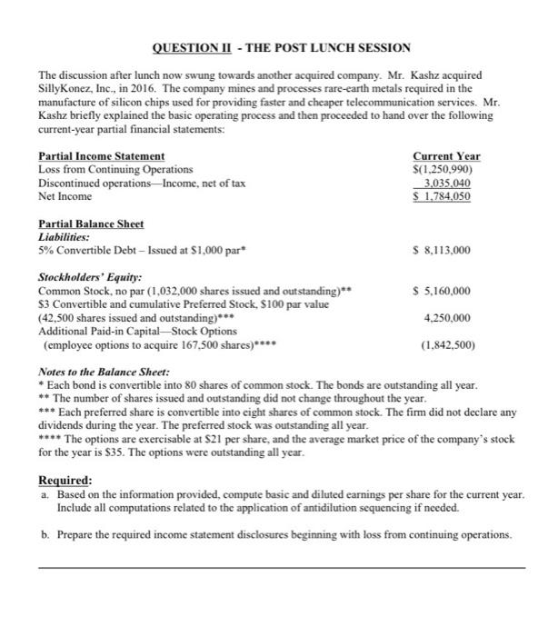  QUESTION II - THE POST LUNCH SESSION The discussion after lunch