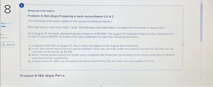  Required information Problem 6-18A (Algo) Preparing a bank reconciliation LO 6-3