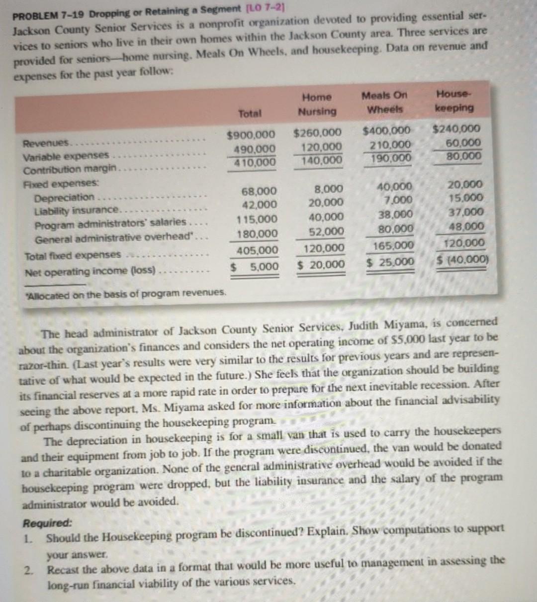  PROBLEM 7-19 Dropping or Retaining a Segment [LO 7-21 Jackson County