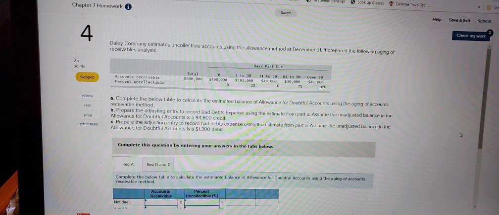 uses the percent of accounts receivable method to estimate bad debts. On